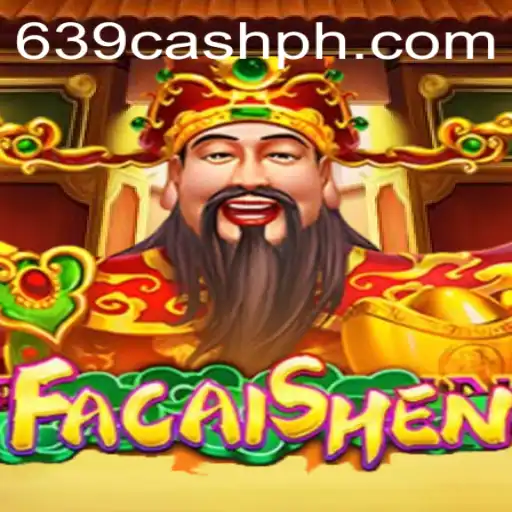 Unlocking Fortune with FaCaiShen: A New Gaming Experience with 639.CASH