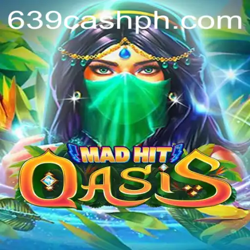 MadHitOasis: Unveiling an Immersive Gaming Experience with 639.CASH